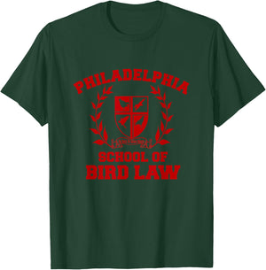 Philadelphia School of Bird Law T-Shirt - T-Shirt | Forest