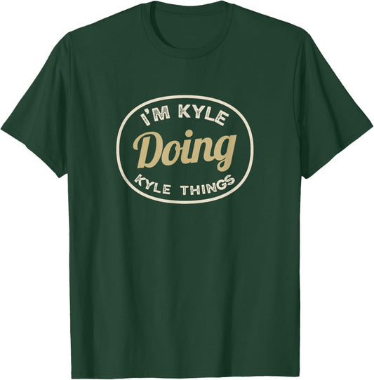 I'm Kyle Doing Kyle Things Funny Christmas Idea T-Shirt - T-Shirt | Forest