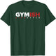 Gymish Lifestyle Weight Lifting Gym Men's Funny Workout T-Shirt - T-Shirt | Forest