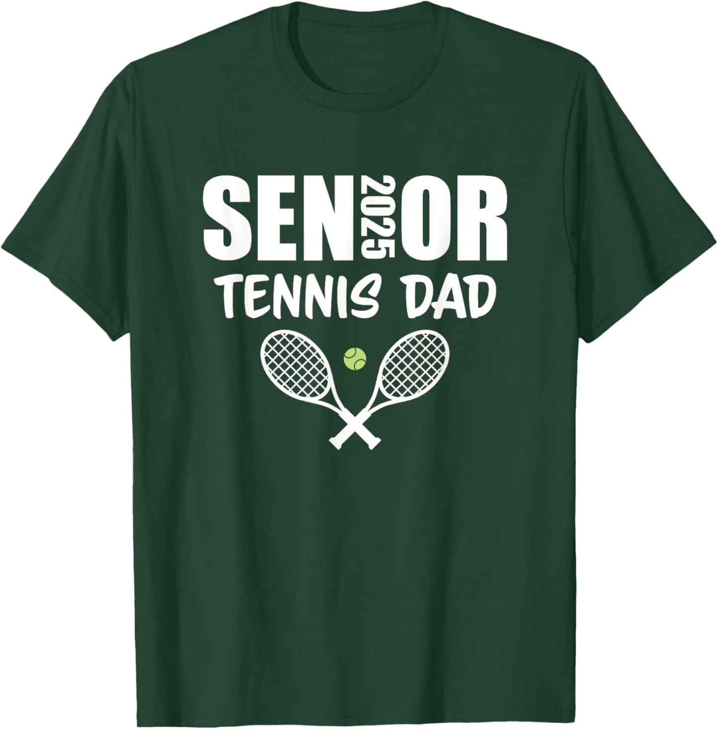 2025 Senior Tennis Dad Team Parent Helper Class of 2025 T-Shirt - T-Shirt | Forest