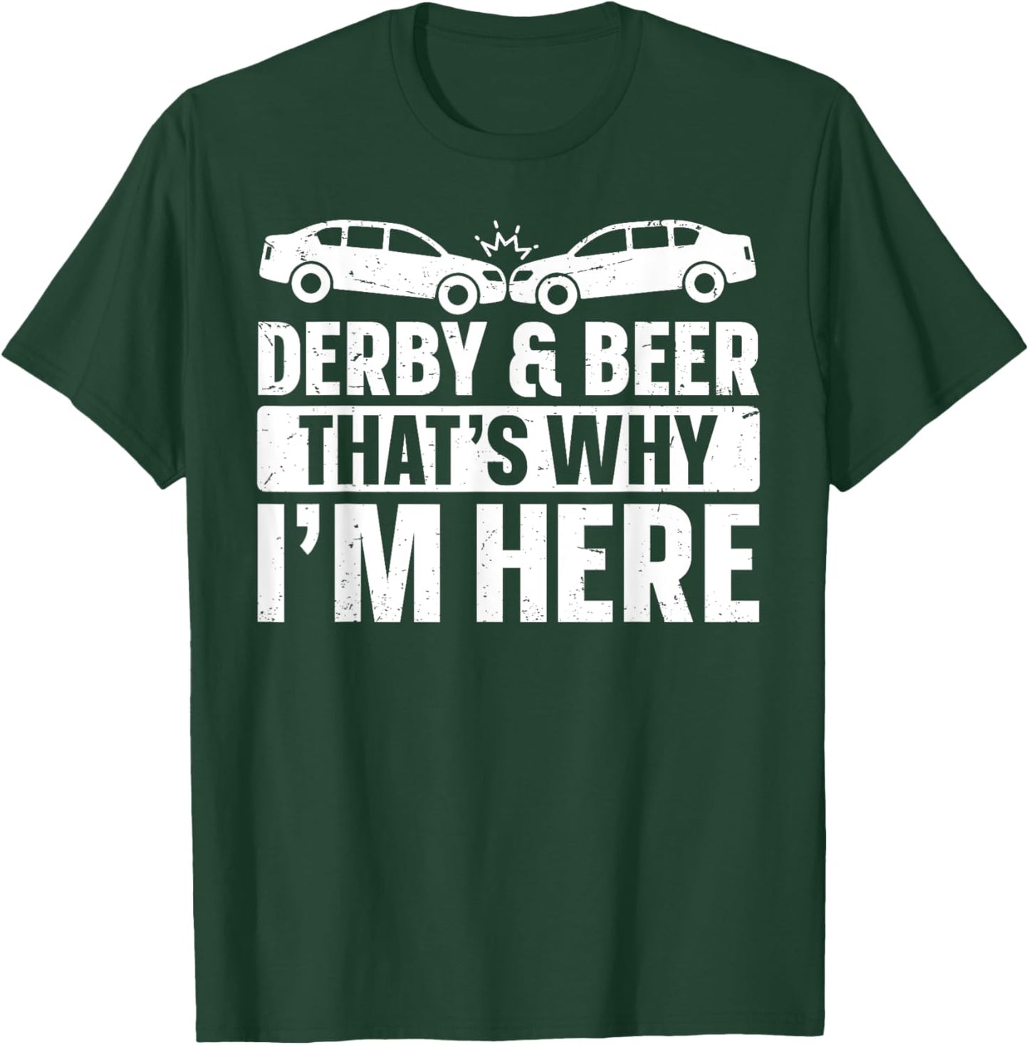Demolition Derby Cars Design for a Demo Derby Lover T-Shirt - T-Shirt | Forest