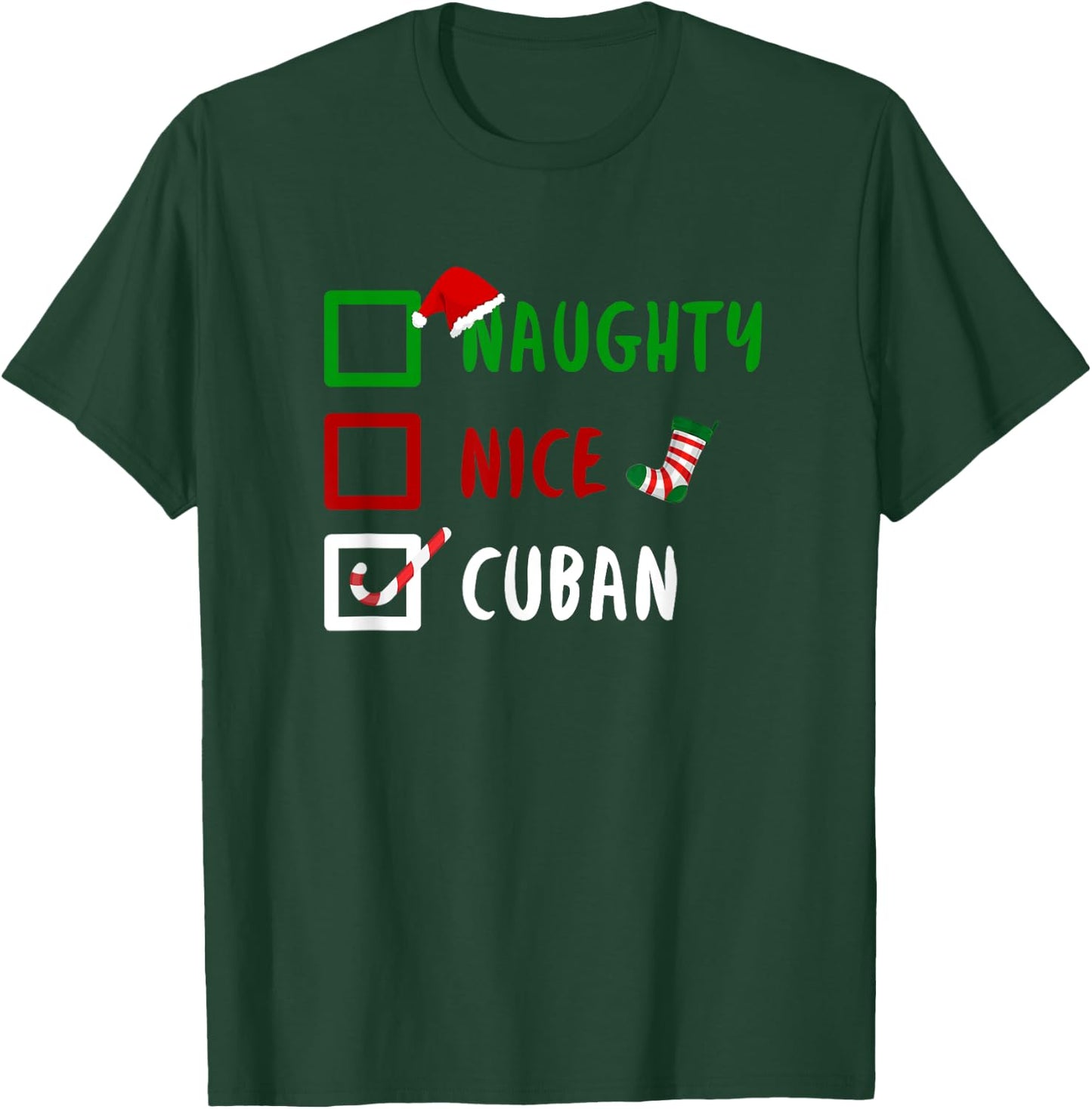 NAUGHTY NICE CUBAN Cuba Cuban Countries Gift T-Shirt - T-Shirt | Forest
