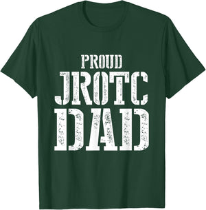 Proud JROTC Dad T-Shirt - T-Shirt | Forest