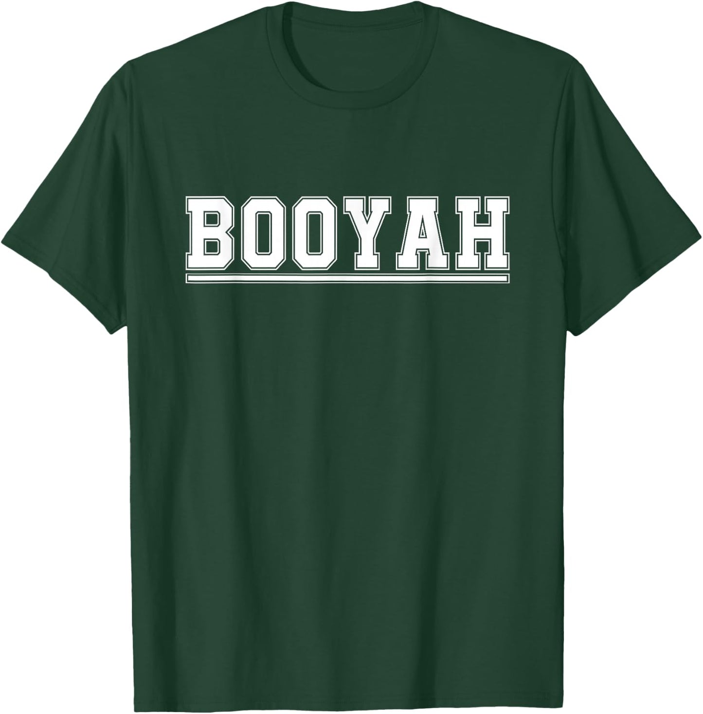 Booyah | funny football T-Shirt - T-Shirt | Forest