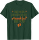 One More Reason To Be Thankful Thanksgiving Pregnancy Fall T-Shirt - T-Shirt | Forest
