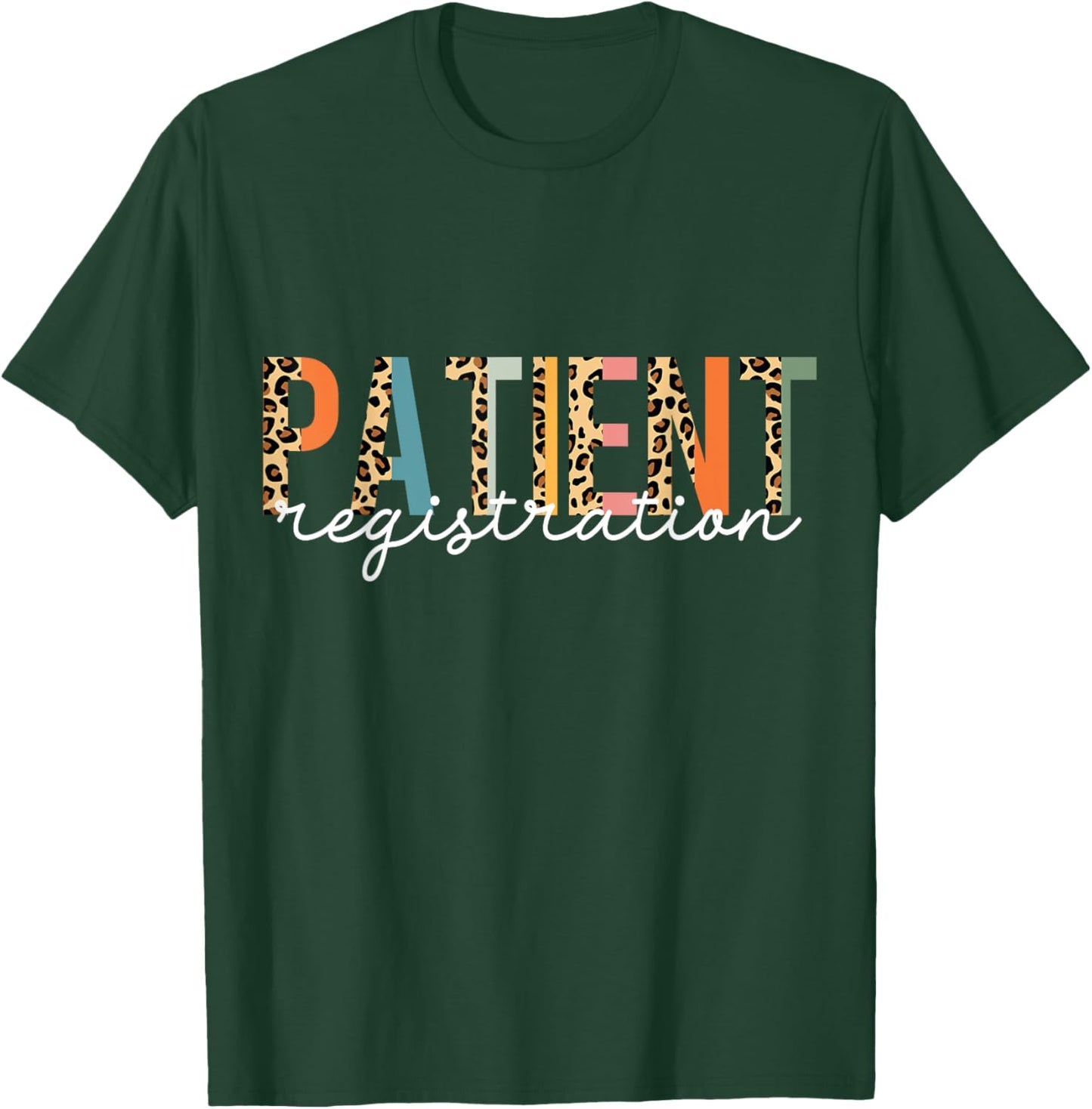 Patient Registration Registrar Emergency Department Leopard T-Shirt - T-Shirt | Forest