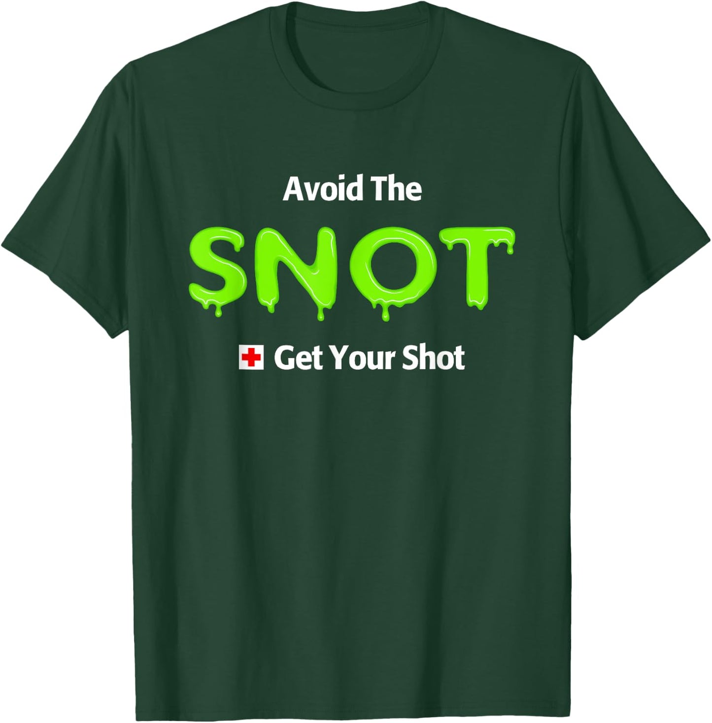 Funny Flu Vaccine Shot T-Shirt - T-Shirt | Forest
