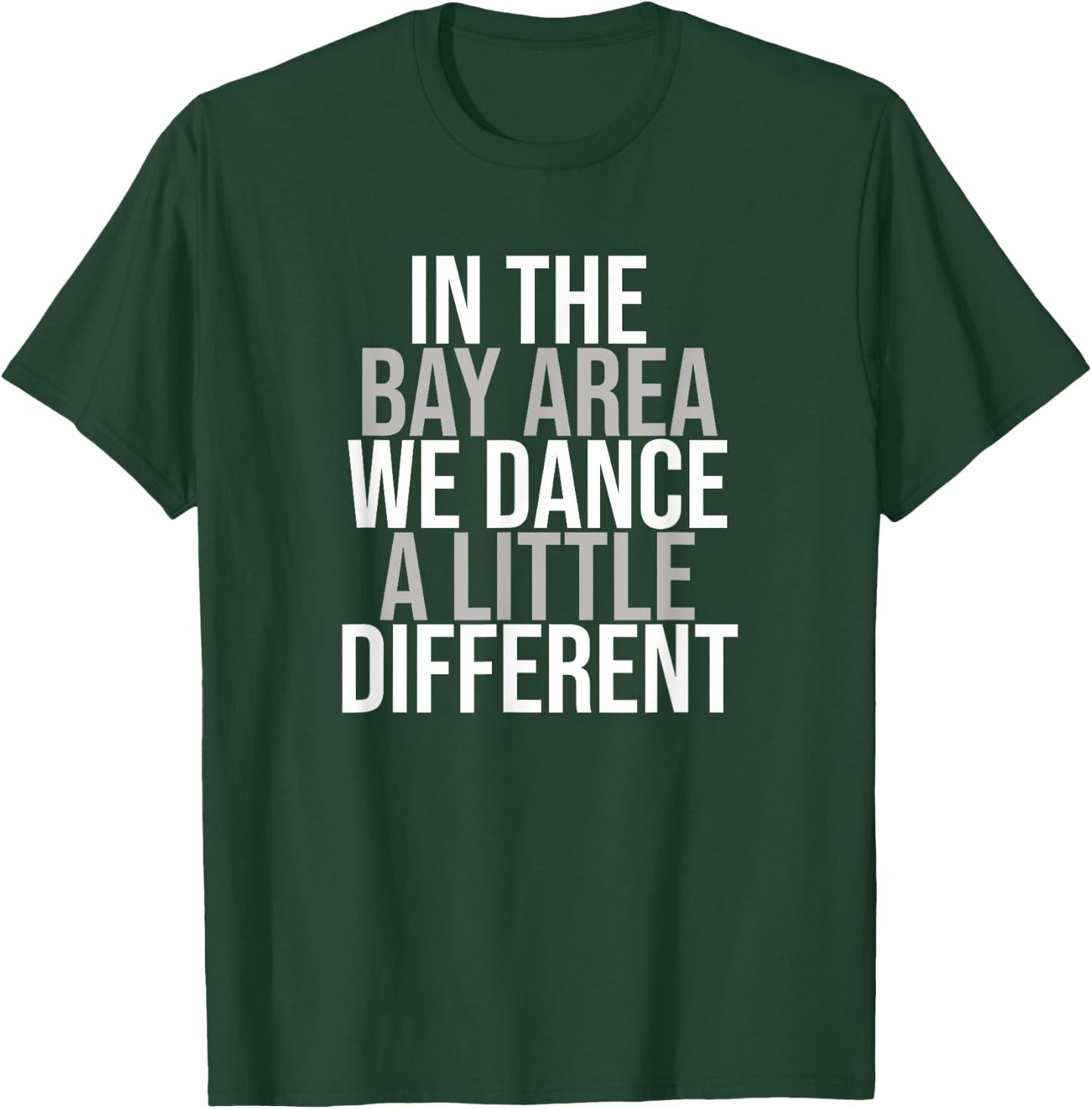 Bay Area Hip Hop and Rap Inspired T-Shirt - T-Shirt | Forest