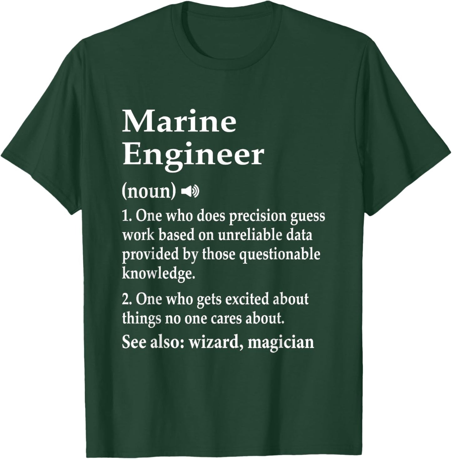 Marine Engineer Definition Funny Marine Engineering Student T-Shirt - T-Shirt | Forest