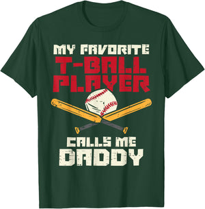 Favorite Tball Player Daddy Baseball Family Dad Papa Men T-Shirt - T-Shirt | Forest