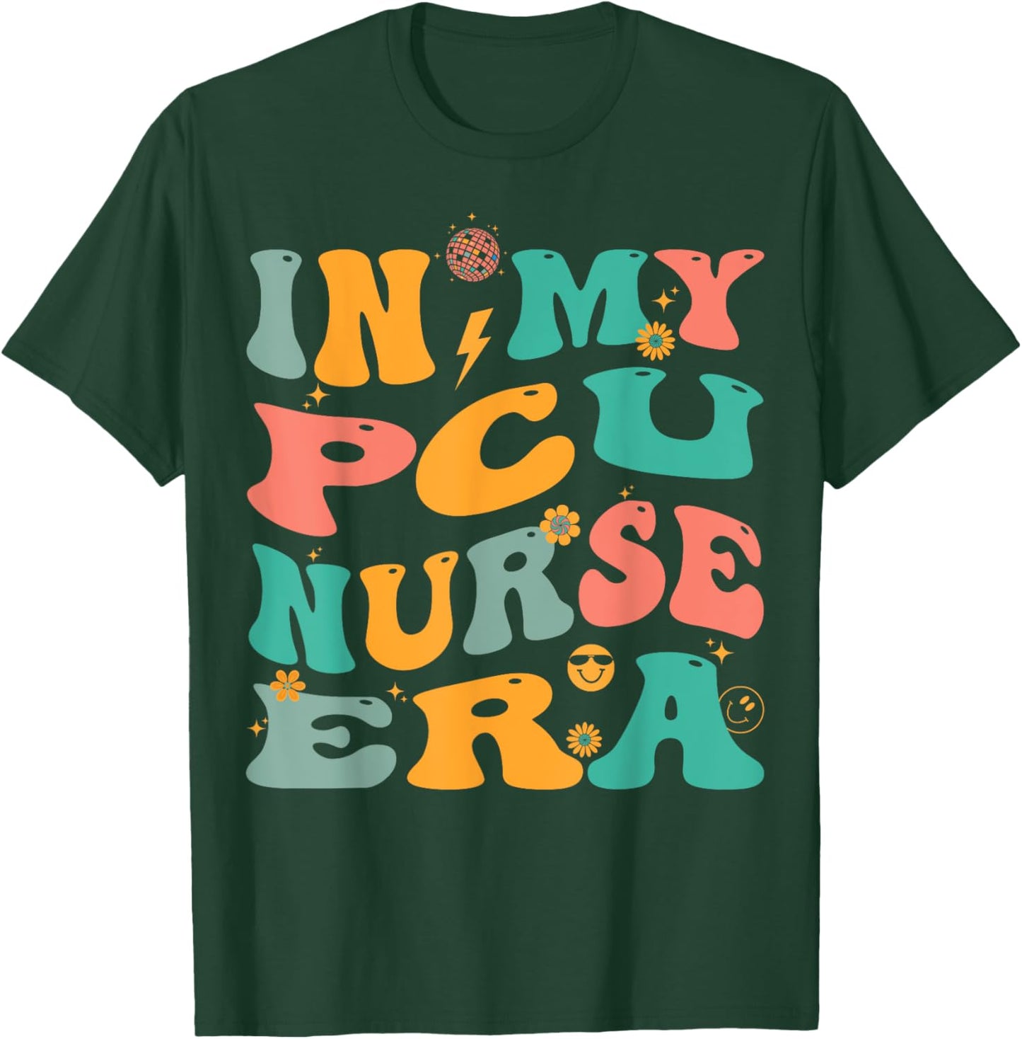 In My PCU Nurse Era Retro Progressive Care Unit Nursing T-Shirt - T-Shirt | Forest