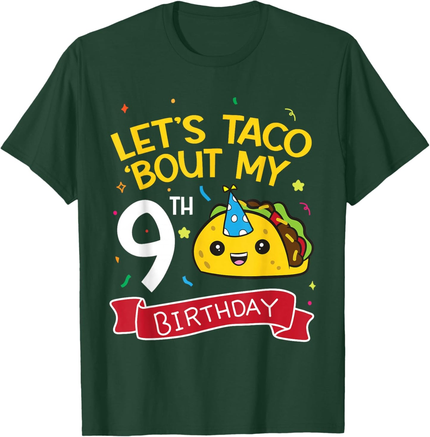 Lets Taco Bout My 9th Birthday T-Shirt - T-Shirt | Forest