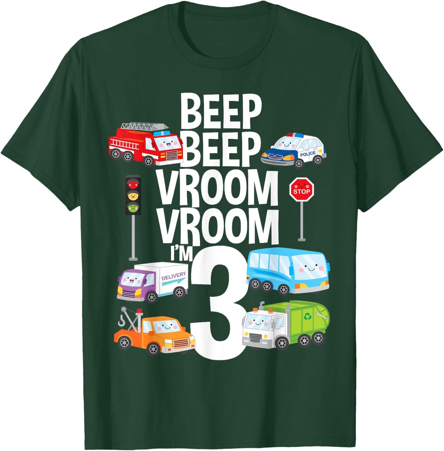 Beep Vroom I'm 3 Trucks Cars Theme Birthday Gift 3 Yrs Old T-Shirt - T-Shirt | Forest