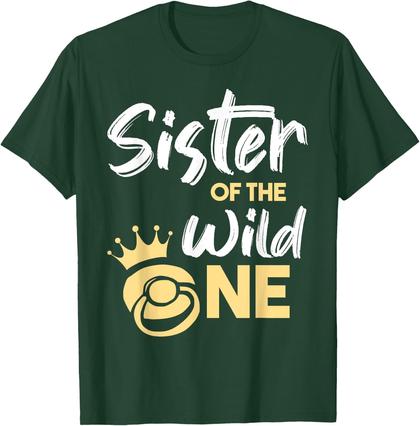 Sister Of The Wild One Shirt Family First 1st Baby Birthday T-Shirt - T-Shirt | Forest