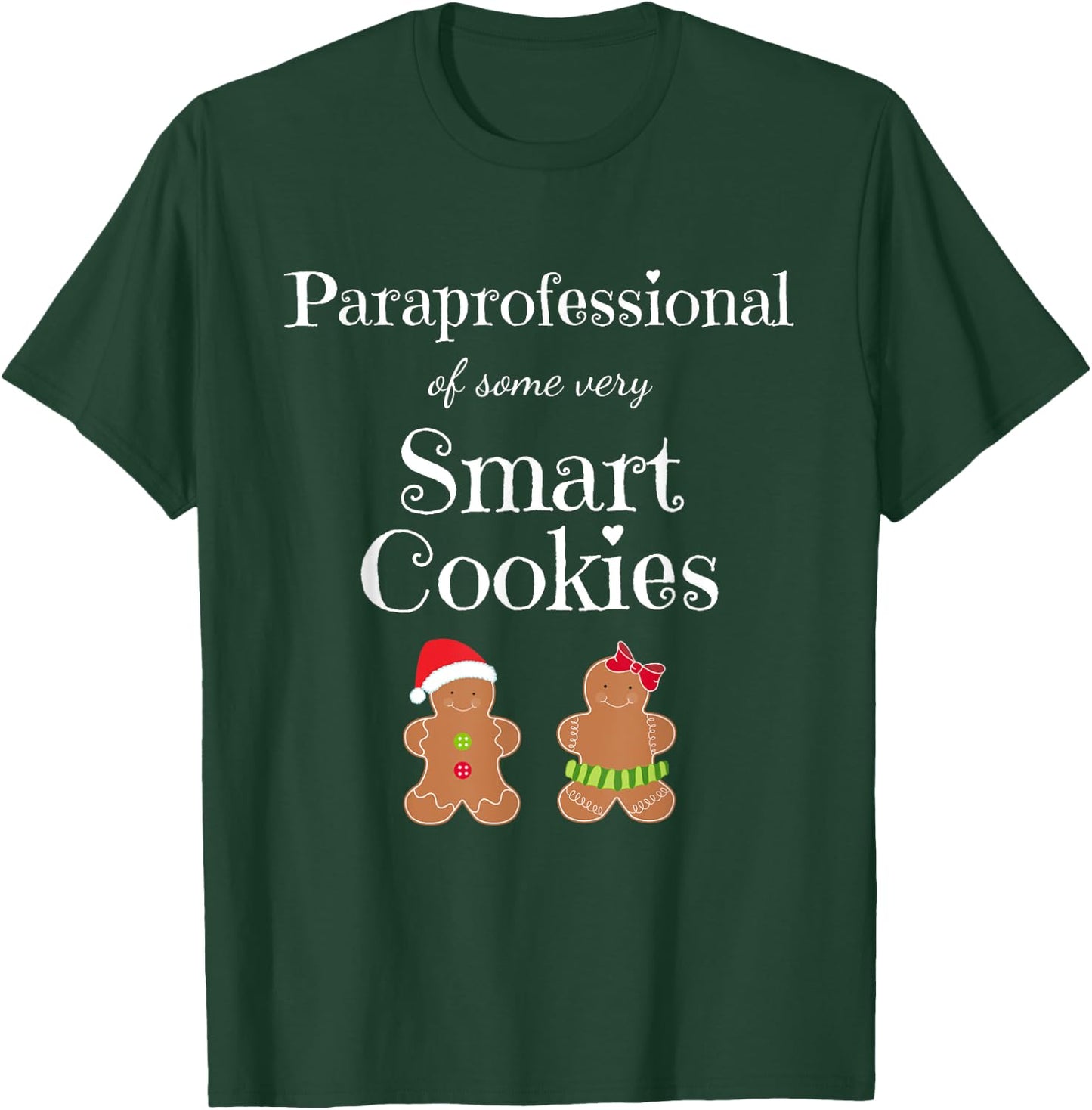 Paraprofessional Christmas Smart Cookies Teacher Aide Gift T-Shirt - T-Shirt | Forest