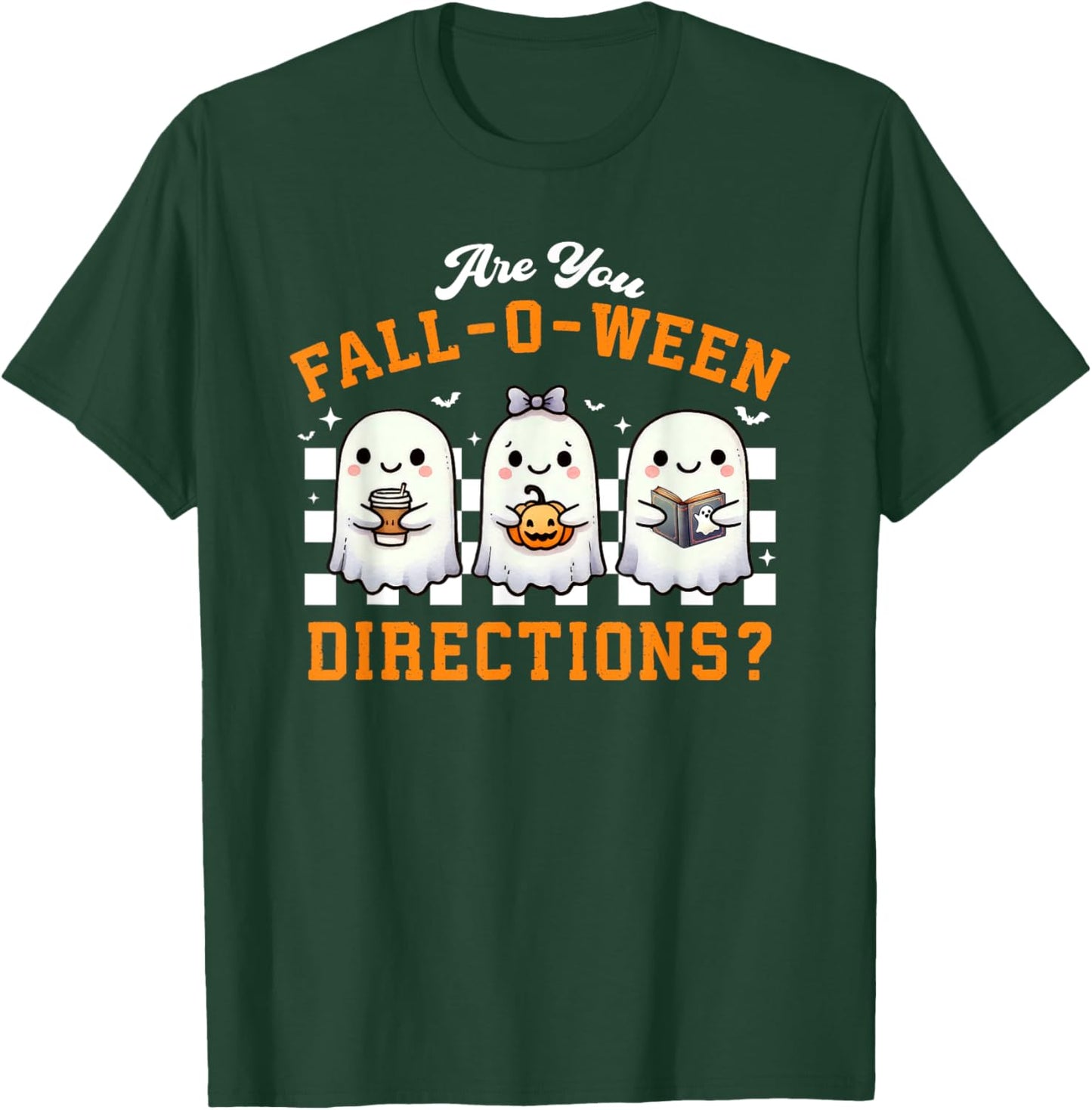 Are You Fall-O-Ween Directions Ghost Christian Halloween T-Shirt - T-Shirt | Forest
