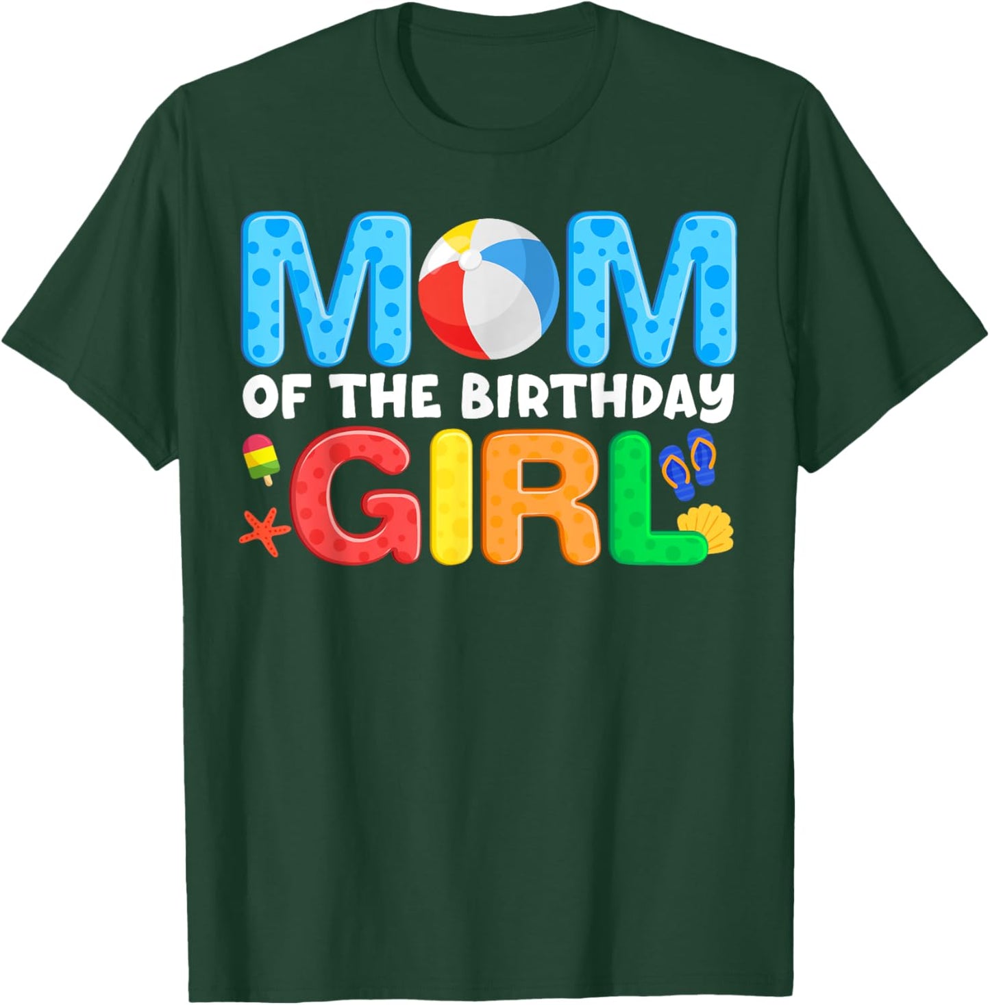 Mom Birthday Girl Kids Beach Ball Theme Party Pool Matching T-Shirt - T-Shirt | Forest
