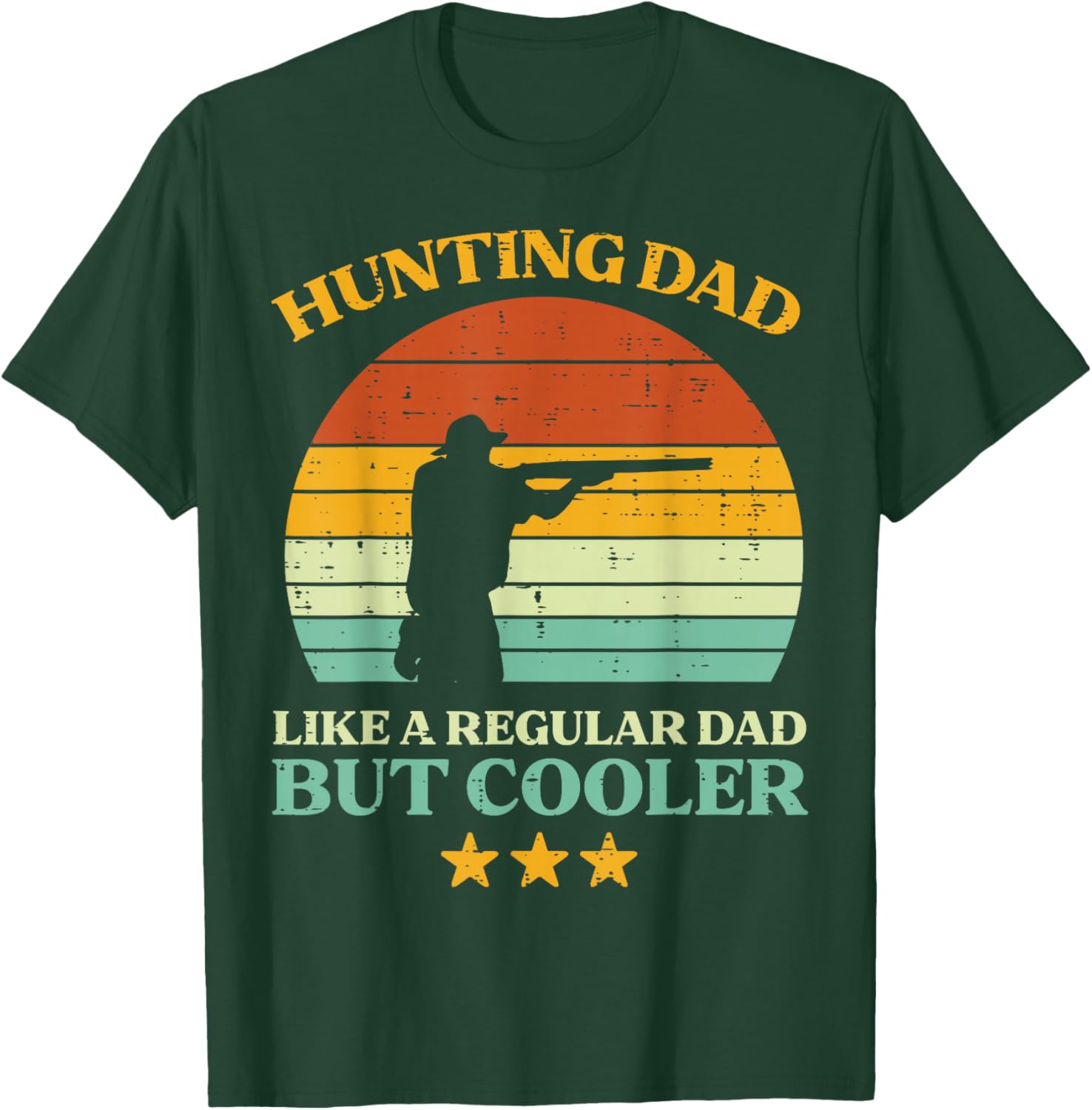 Hunting Dad Like Regular Retro Fathers Day Hunter Daddy Papa T-Shirt - T-Shirt | Forest