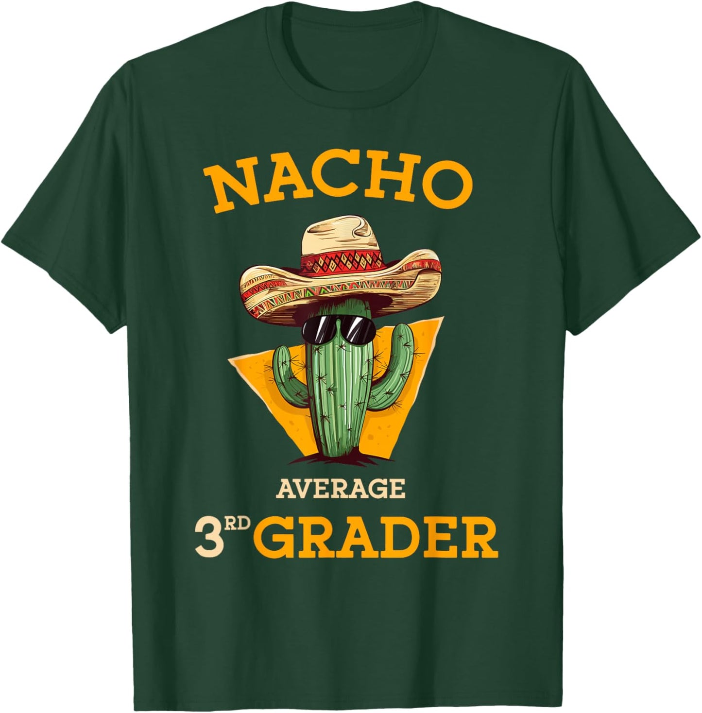 Nacho Average 3rd Grader Cactus Cinco De Mayo Third Grade T-Shirt - T-Shirt | Forest