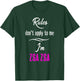 Rules Don't Apply To Me I'm Zsa Zsa Fun Grandma Mom Gift T-Shirt - T-Shirt | Forest