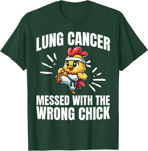Lung Cancer Messed With The Wrong Chick Warrior Survivor T-Shirt - T-Shirt | Forest