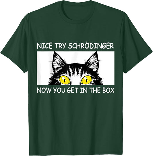 Schrödinger's Cat Funny Quantum Physics T-Shirt - T-Shirt | Forest