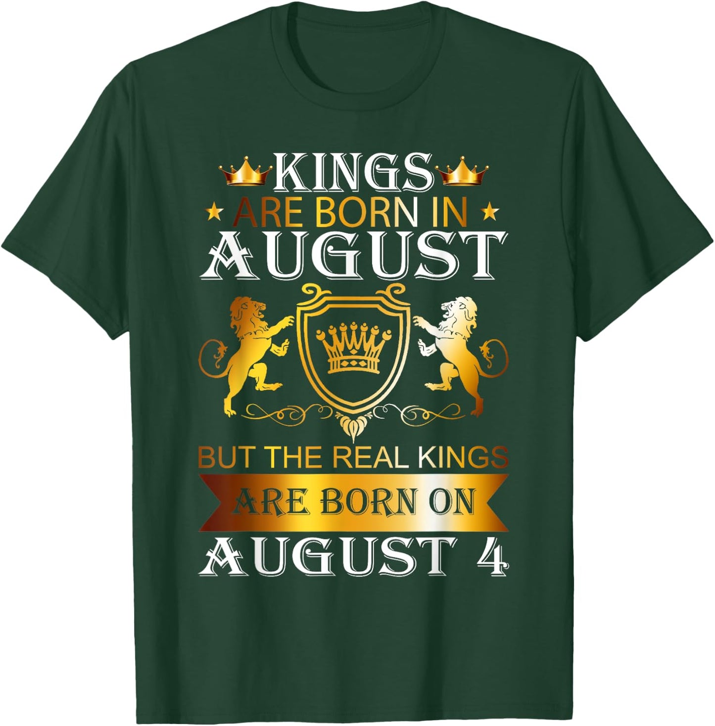 Kings Are Born On August 4th Birthday Bday Boys Kids T-Shirt - T-Shirt | Forest