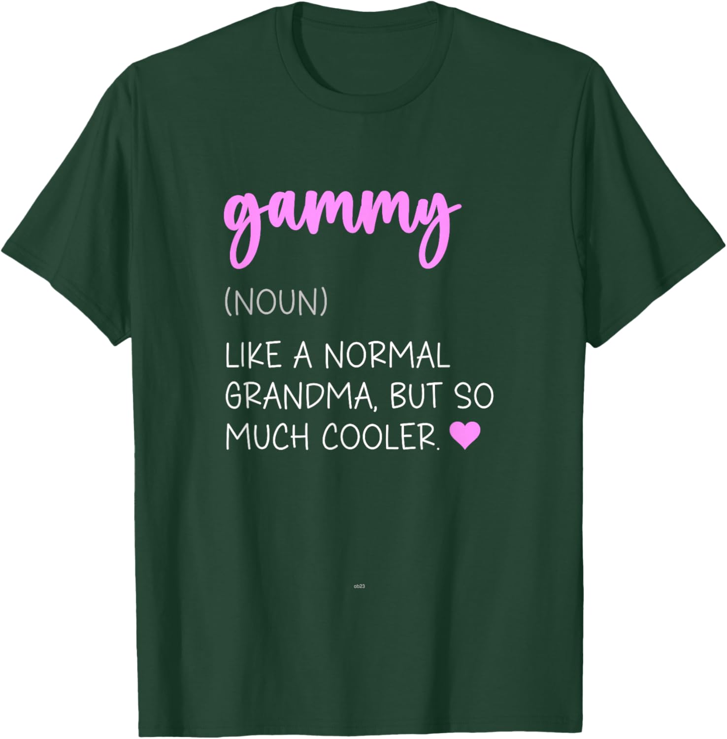 Gammy Definition Cute Mother's Day Noun T-Shirt - T-Shirt | Forest