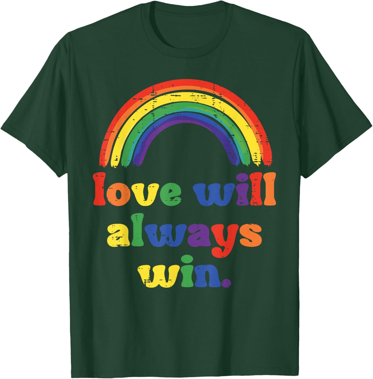 Gay Pride Month Love Always Win LGBTQ Ally Rainbow Men Women T-Shirt - T-Shirt | Forest