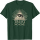 Politically Incorrect, Inc Trust No One Classic Black -Adults T-Shirt - T-Shirt | Forest