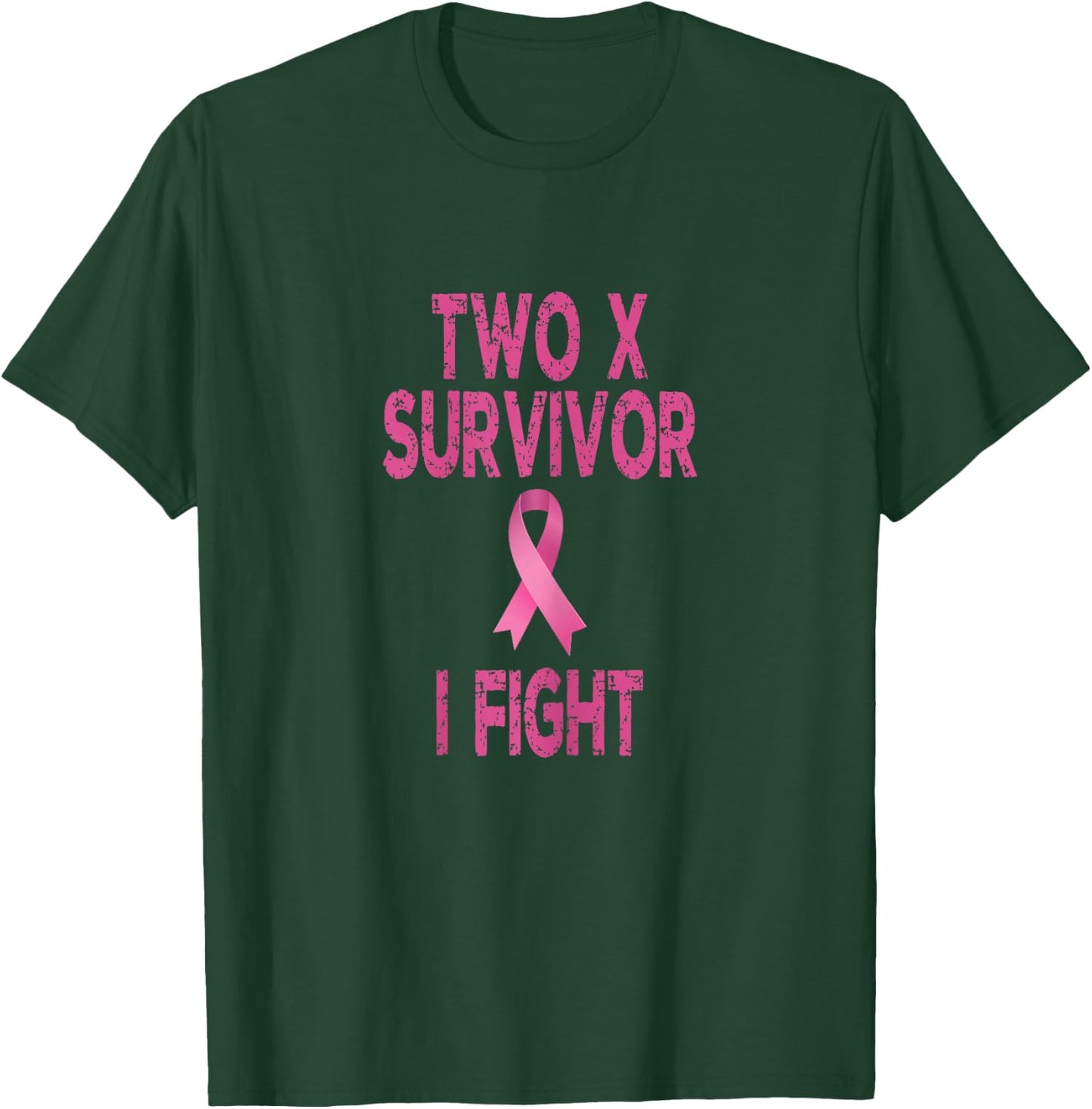 Two X Survivor Breast Cancer I Fight T-Shirt - T-Shirt | Forest
