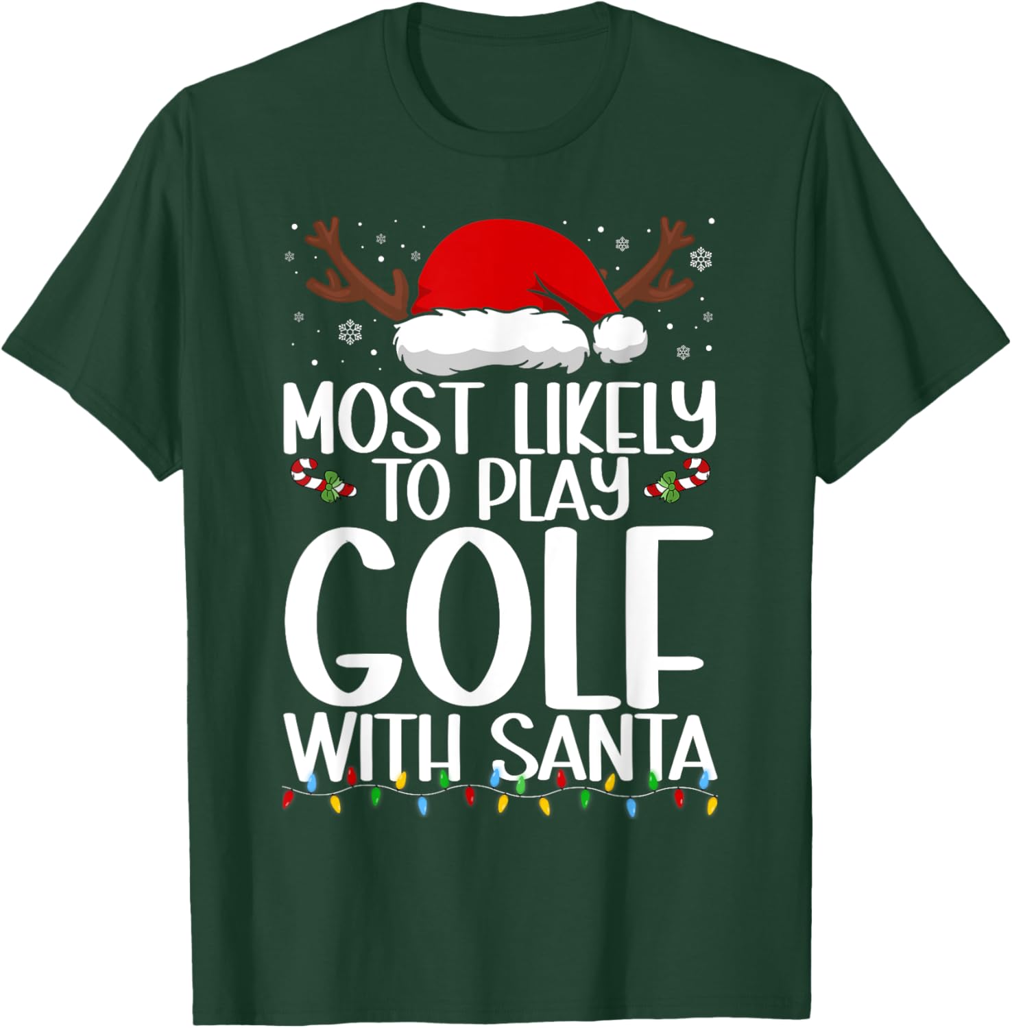 Most Likely To Play Golf With Santa Christmas Funny T-Shirt - T-Shirt | Forest