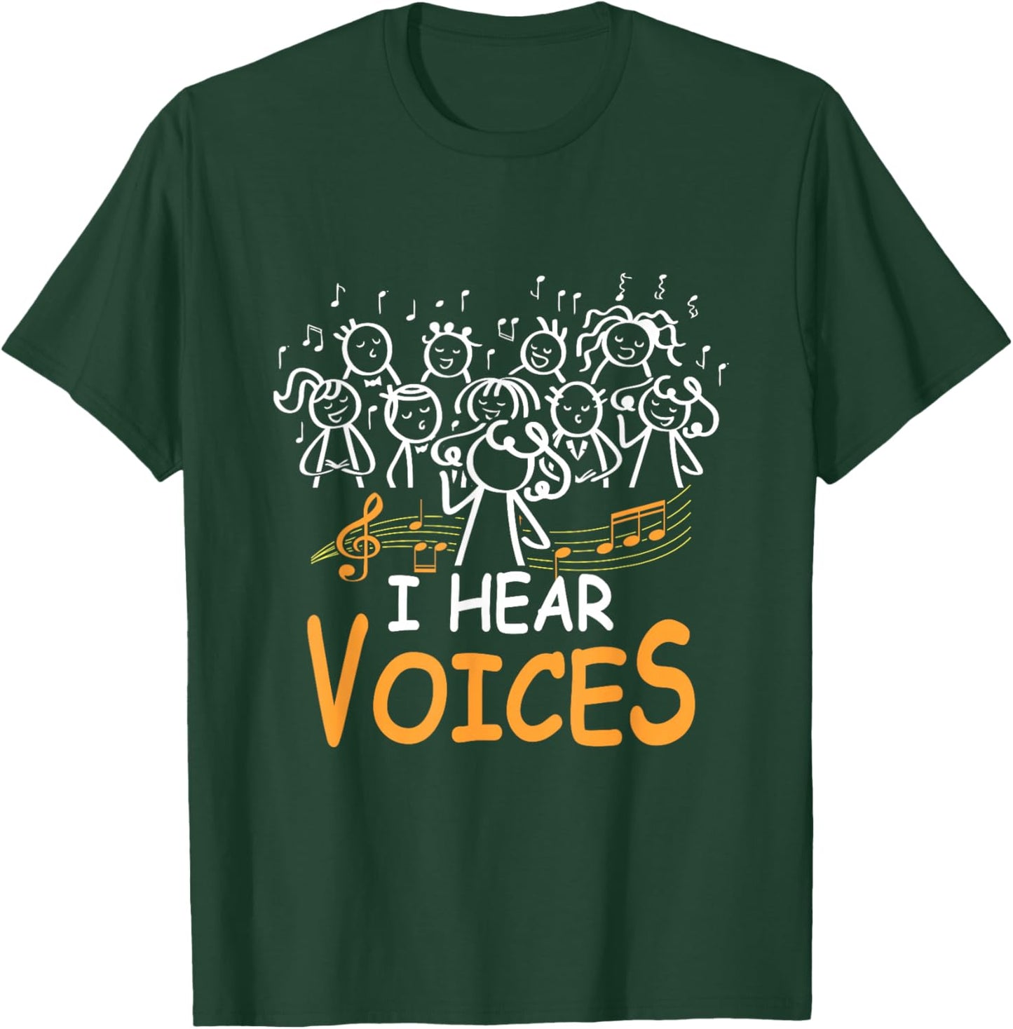 Choir Teacher I Hear Voices Chorister Church Choral Music T-Shirt - T-Shirt | Forest