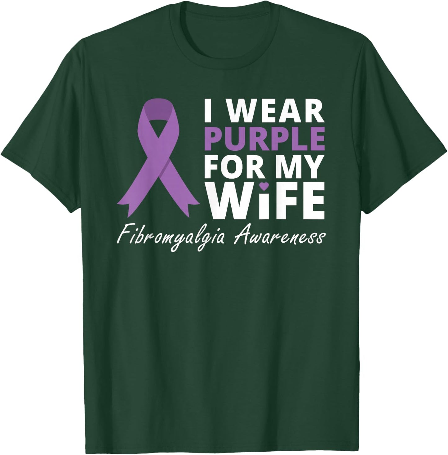 I Wear Purple for My Wife T Shirt Fibromyalgia Awareness T-Shirt - T-Shirt | Forest