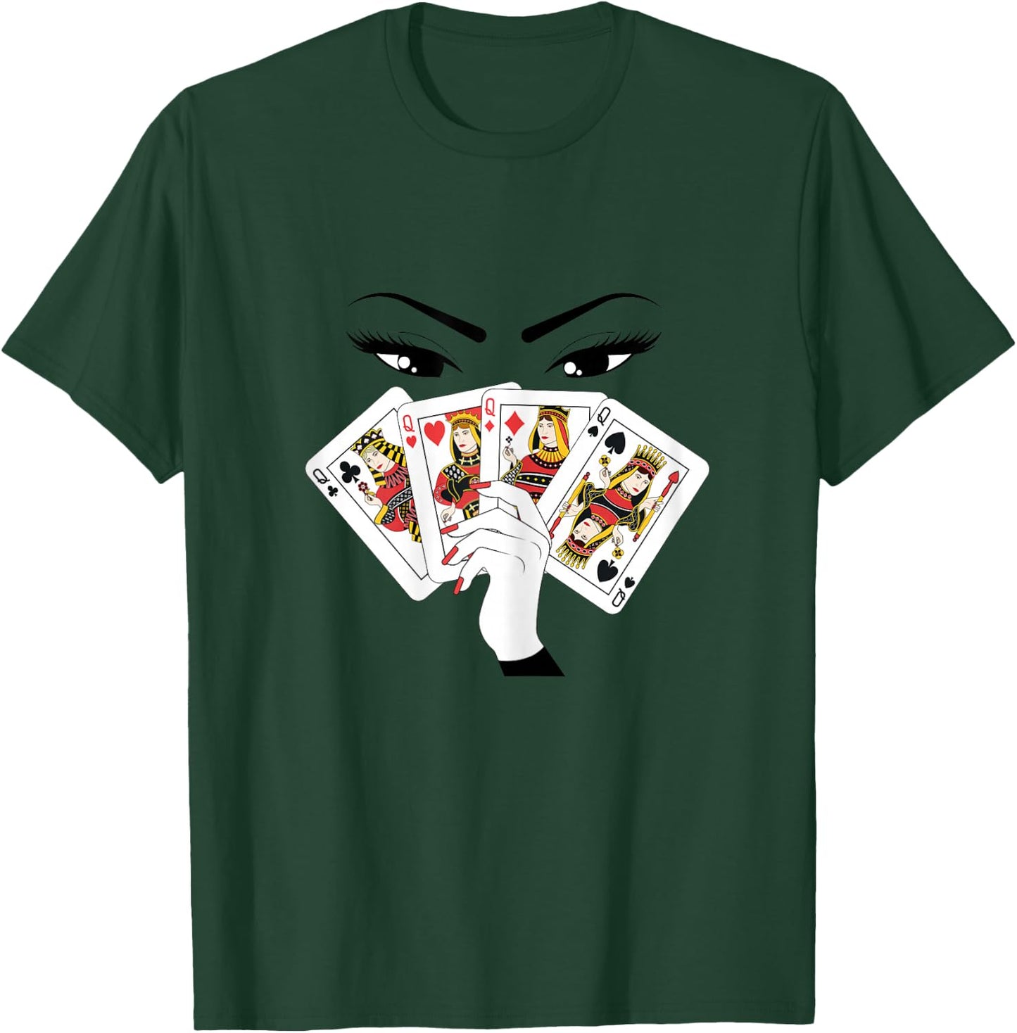 All Queens Playing Her Hand T-Shirt - T-Shirt | Forest
