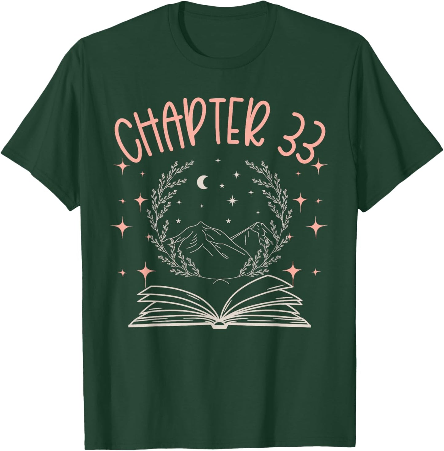 33rd Birthday Women Book Lovers Chapter 33 Its My Birthday T-Shirt - T-Shirt | Forest