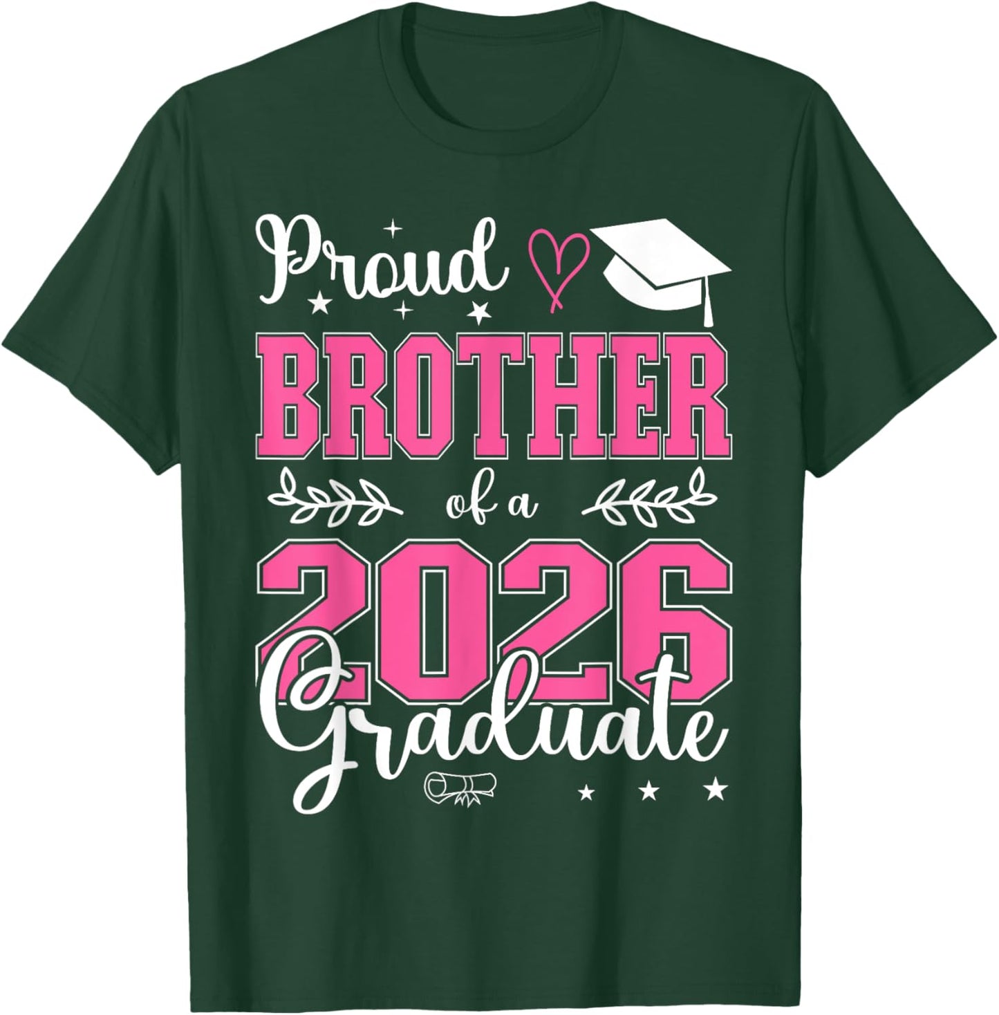 Proud Brother of a Class of 2026 Graduate for Graduation T-Shirt - T-Shirt | Forest