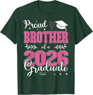 Proud Brother of a Class of 2026 Graduate for Graduation T-Shirt - T-Shirt | Forest