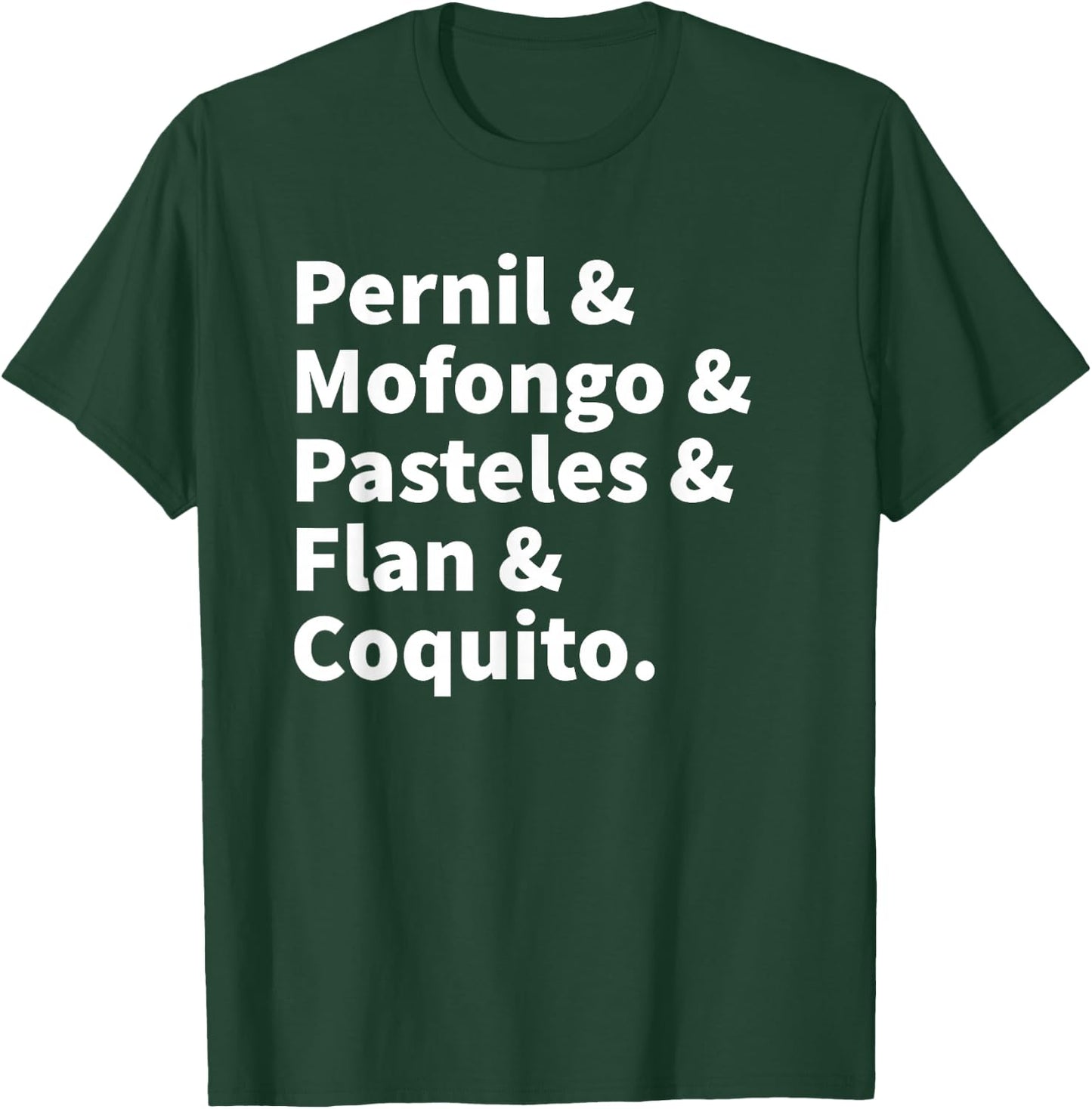 Puerto Rico Food | Puerto Rican Boricua Pride T-Shirt - T-Shirt | Forest