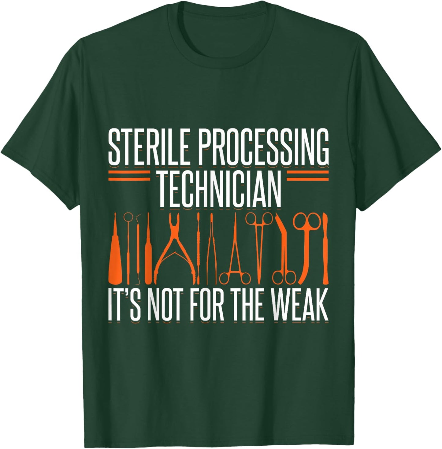 Sterile Processing Technician SPD Tech Apparel T-Shirt - T-Shirt | Forest