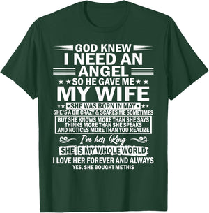 He Gave Me My Wife She Was Born In May T-Shirt - T-Shirt | Forest