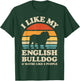 I Like My English Bulldog And Maybe Like 3 People Dog Retro Men Women Girls Kids T-Shirt - T-Shirt | Forest