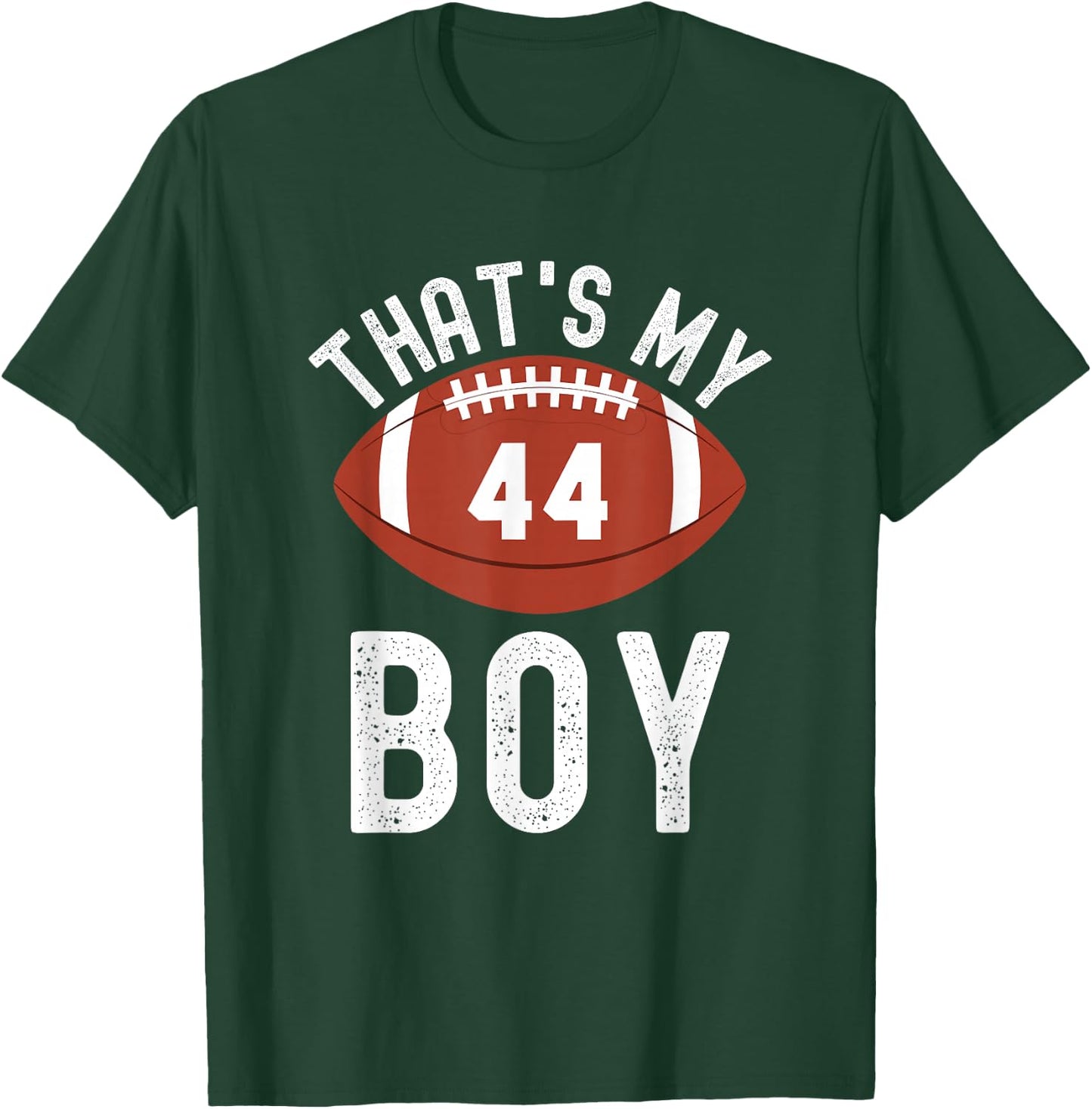 That's My Boy Football Number #44 T-Shirt - T-Shirt | Forest