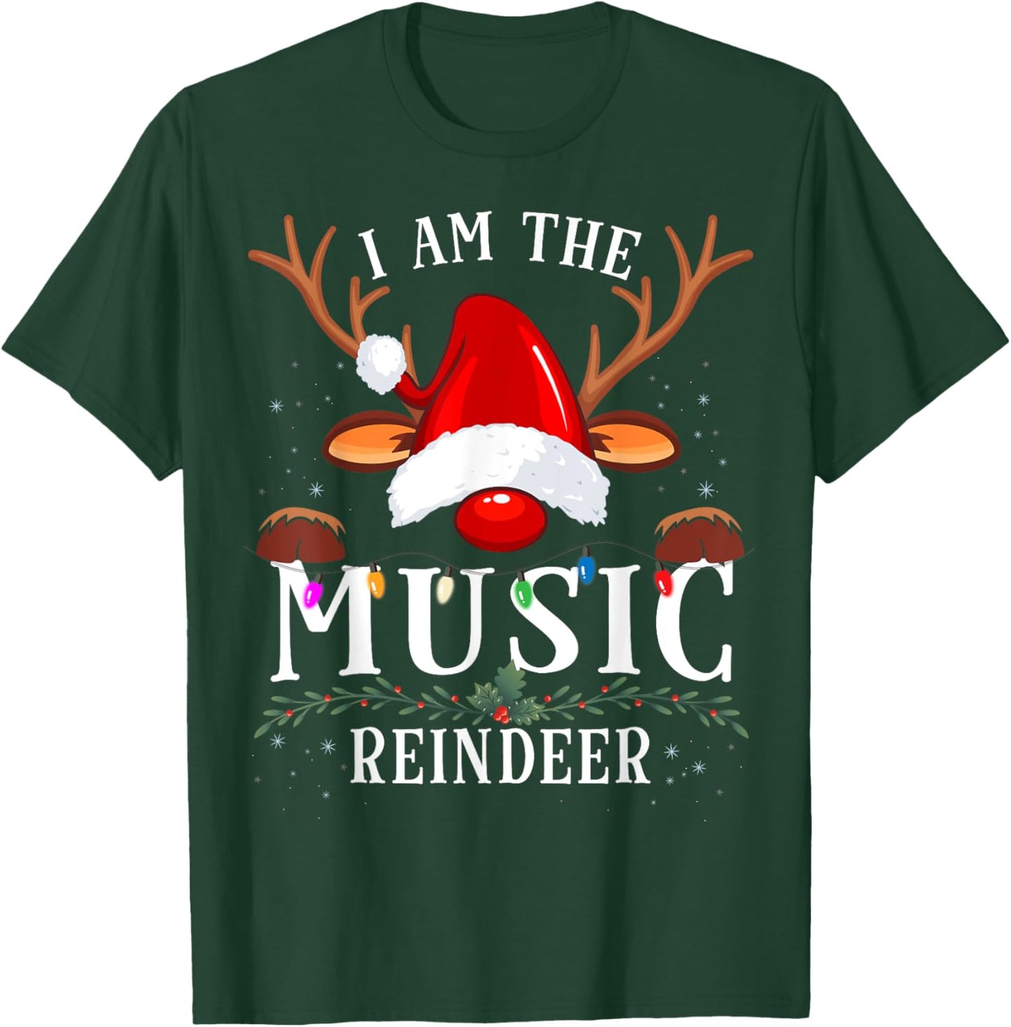 I Am The Music Reindeer Christmas Family T-Shirt - T-Shirt | Forest