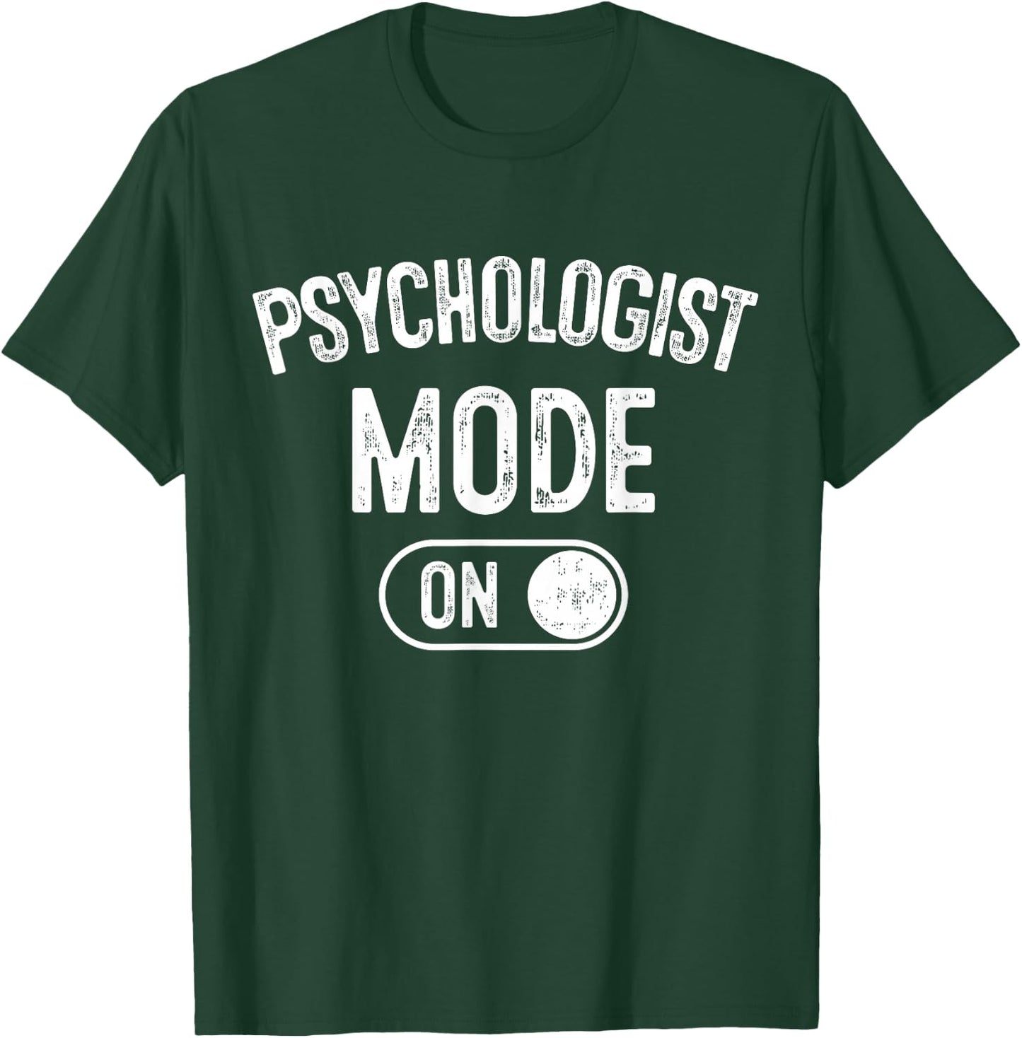 Psychologist Mode On Funny Therapist Gift Psychology Student T-Shirt - T-Shirt | Forest