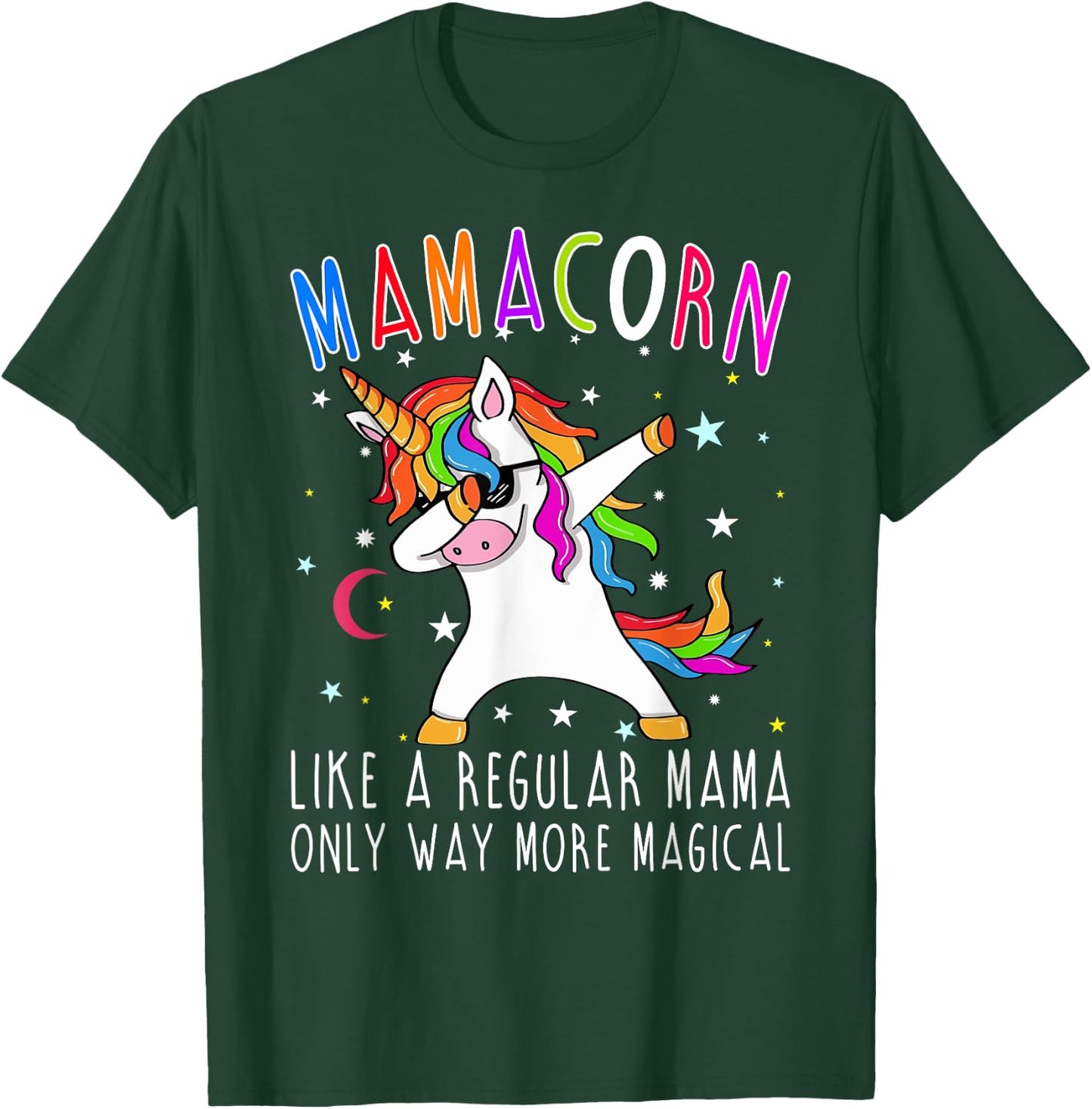 Mamacorn Like Regular Mama Only Way More Magical T-Shirt - T-Shirt | Forest