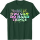 cute Beautiful girl, you can do hard things positive quotes T-Shirt - T-Shirt | Forest