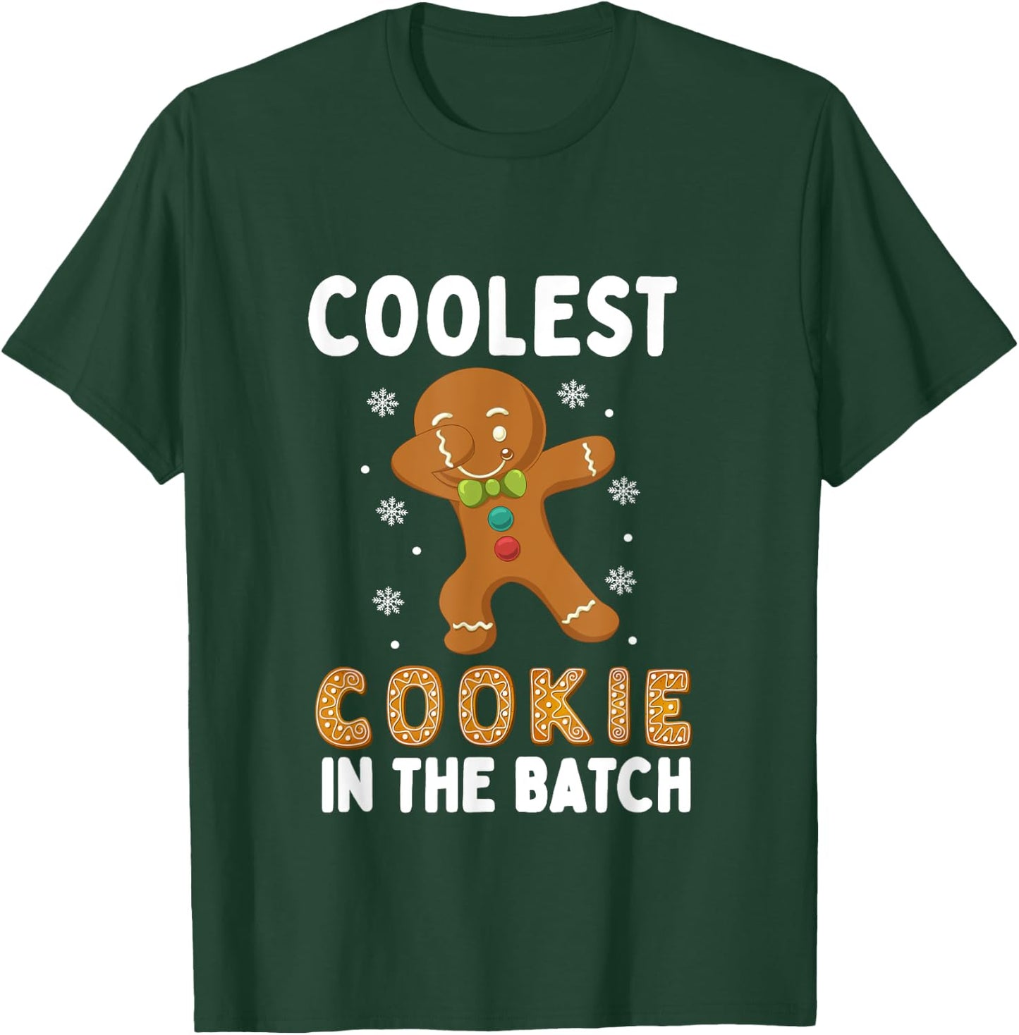 Coolest Cookie In The Batch Funny Dabbing Gingerbread T-Shirt - T-Shirt | Forest