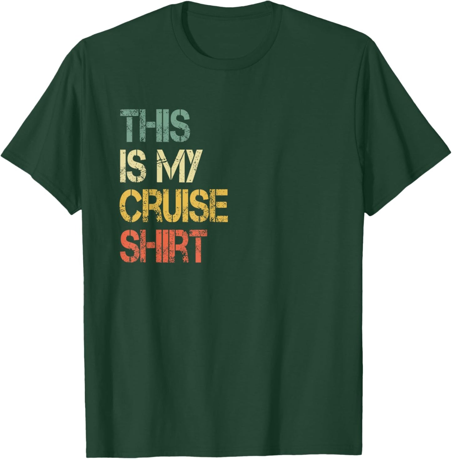 This is My Cruise Shirt Funny Love Cruising Vacation Trip T-Shirt - T-Shirt | Forest