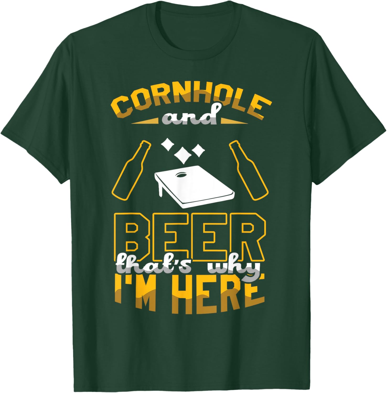 Cornhole And Beer That's Why I'm Here Sand Bag Toss Cornhole T-Shirt - T-Shirt | Forest